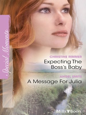 cover image of Expecting the Boss's Baby/A Message For Julia